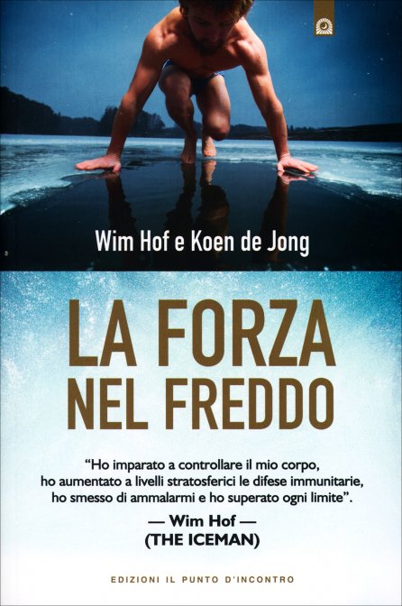La forza nel freddo - Wim Hof e Koen de Jong