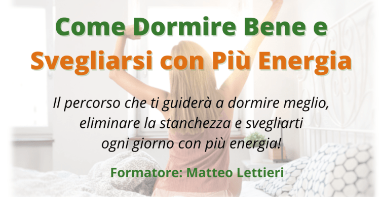 Copertina Corso Online Come Dormire Bene e Svegliarsi con Più Energia